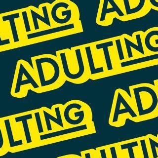 tiktok adulting version apk|Adulting (@adulting)